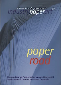 Paper Road 2006 - internationale papierkunst - industry paper art