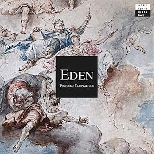 EDEN – Poisoned Temptations